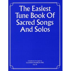 The Easiest Tune Book Of Sacred Songs And Solos
