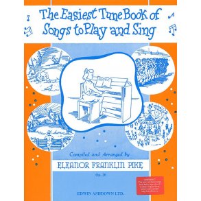 The Easiest Tune Book Of Songs To Play And Sing