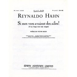 Reynaldo Hahn: If My Songs Were Only Winged (Si Mers Vers Avaient Des Ailes!)