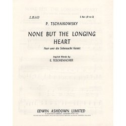 P Tchaikovsky: None But The Longing Heart