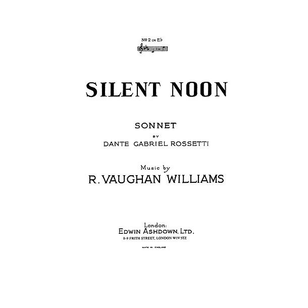 Vaughan Williams Silent Noon In Eflat Voice And Piano