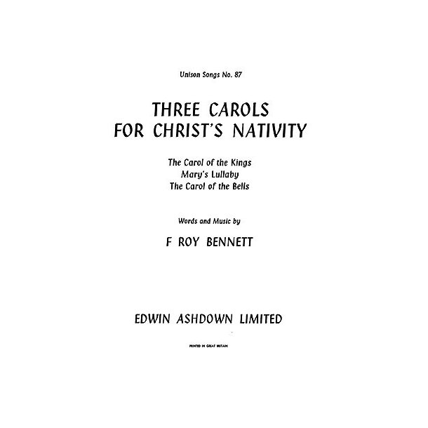 Roy Bennet: Three Carols For Christ's Nativity