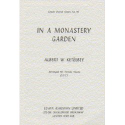 Albert Ketelbey: In A Monastery Garden (SSA)