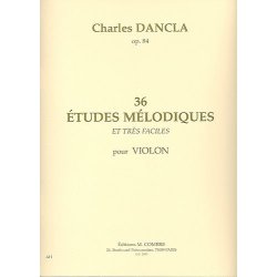 Charles Dancla: 36 &Eacute;tudes M&eacute;lodiques Et Tr&egrave;s Faciles
