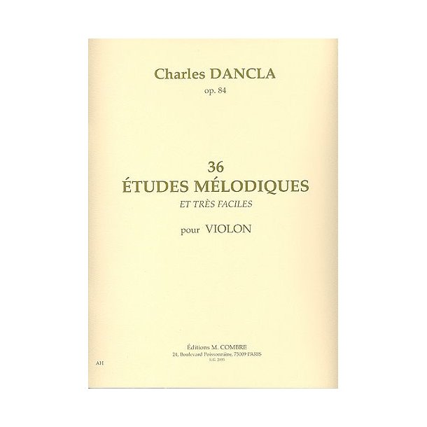Charles Dancla: 36 &Eacute;tudes M&eacute;lodiques Et Tr&egrave;s Faciles