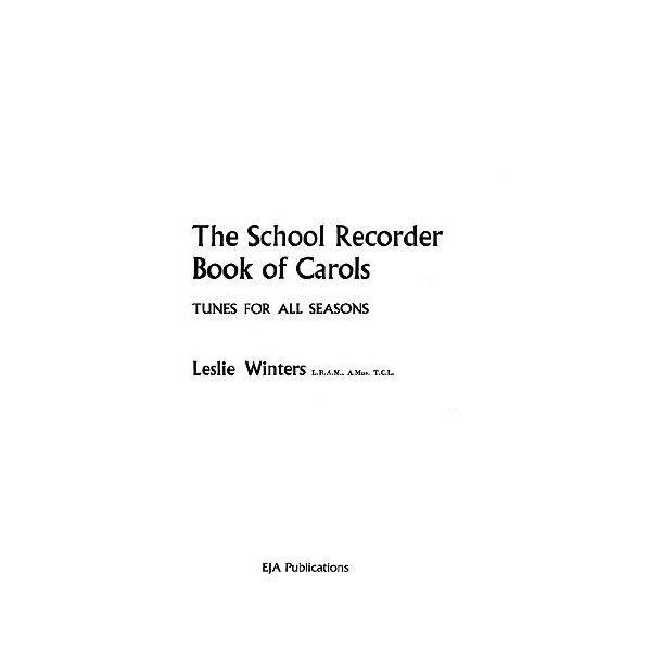 The School Recorder Book Of Carols