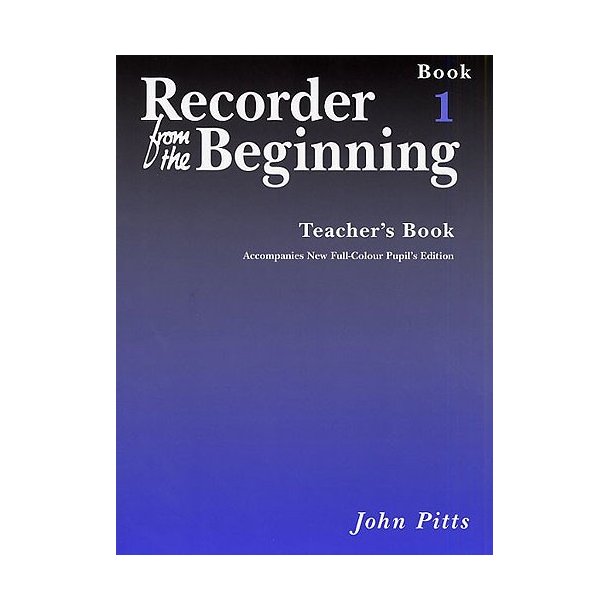 Recorder From The Beginning : Teacher's Book 1 (2004 Edition)