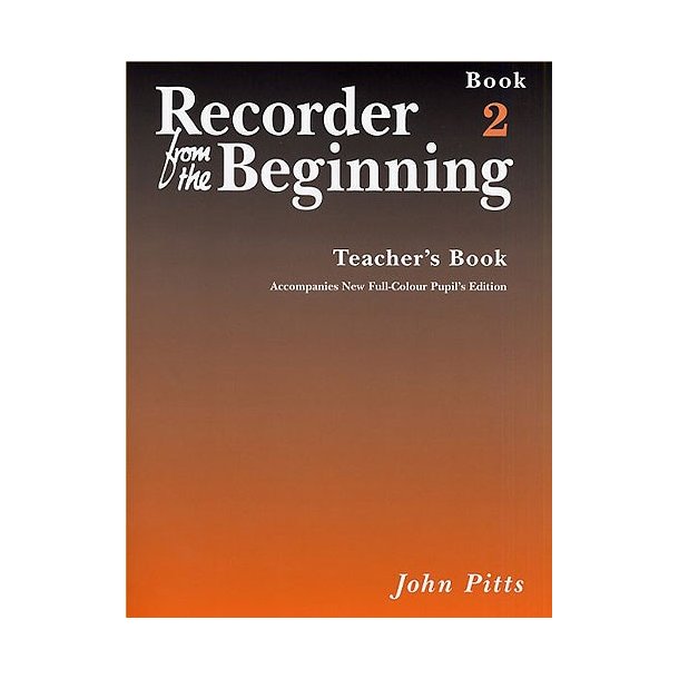 Recorder From The Beginning : Teacher's Book 2 (2004 Edition)