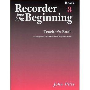 Recorder From The Beginning : Teacher's Book 3 (2004 Edition)