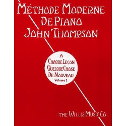 Methode Moderne De Piano John Thompson: Volume 1