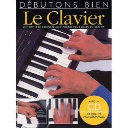 D&eacute;butons Bien: Le Clavier (Livre/CD)