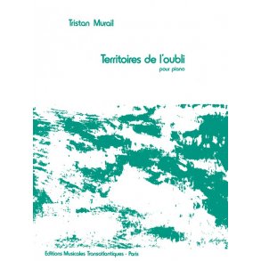 Tristan Murail: Territoires De l'Oubli