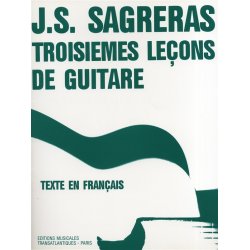 Julio Sagreras: Troisiemes Leons De Guitare