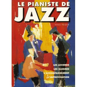 Yves Feger: Le Pianiste De Jazz