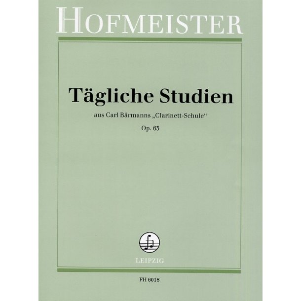 Carl B&auml;rmann: T&auml;gliche Studien Aus Carl B&auml;rmanns "Clarinett-Schule" Op. 63