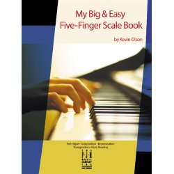 Kevin Olson: My Big &amp; Easy Five-Finger Scale Book
