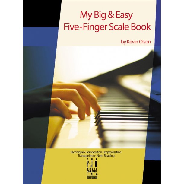 Kevin Olson: My Big &amp; Easy Five-Finger Scale Book