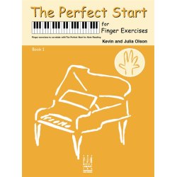 Kevin Olson/Julia Olson: The Perfect Start For Finger Exercises - Book 1