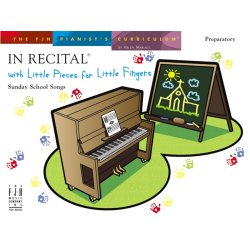In Recital With Little Pieces For Little Fingers: Sunday School Songs