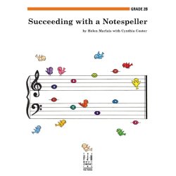 Helen Marlais And Cynthia Coster: Succeeding With A Notespeller - Grade 2B