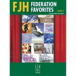 FJH Federation Favorites: Book 4 - Early Intermediate/Intermediate