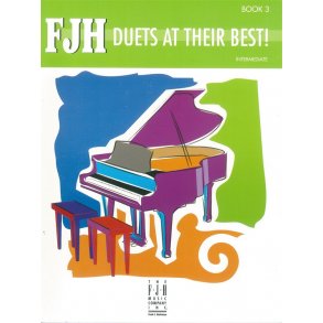 FJH Duets At Their Best!: Book 3 - Intermediate