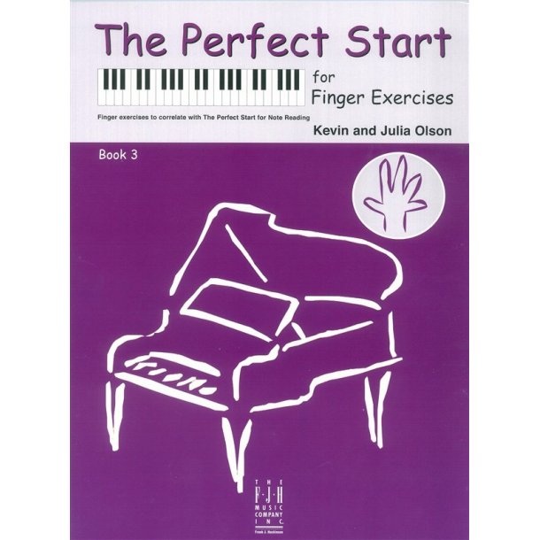 The Perfect Start For Finger Exercises: Book 3