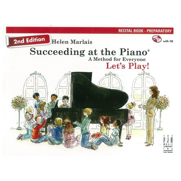 Helen Marlais: Succeeding At The Piano - Recital Book: Preparatory (Book/CD) (2nd Edition)