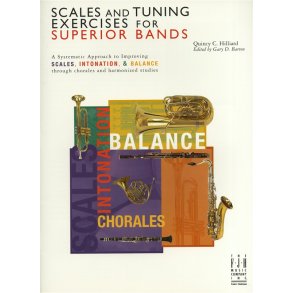 Quincy C. Hilliard: Scales and Tuning Exercises for Superior Bands