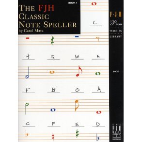 The FJH Classic Note Speller - Book 1