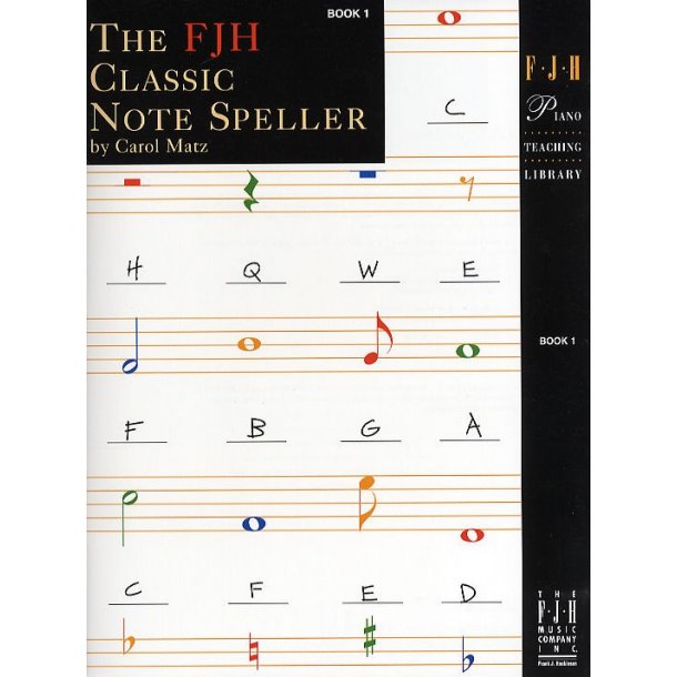 The FJH Classic Note Speller - Book 1
