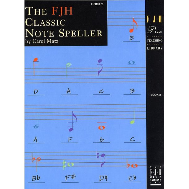 The FJH Classic Note Speller - Book 2