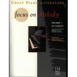 FJH Great Piano Literature: Focus on Melody - Volume 1
