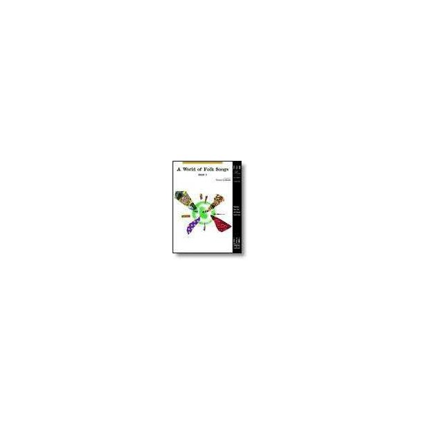 Victor Galindo: World of Folk Songs, Book 2, A