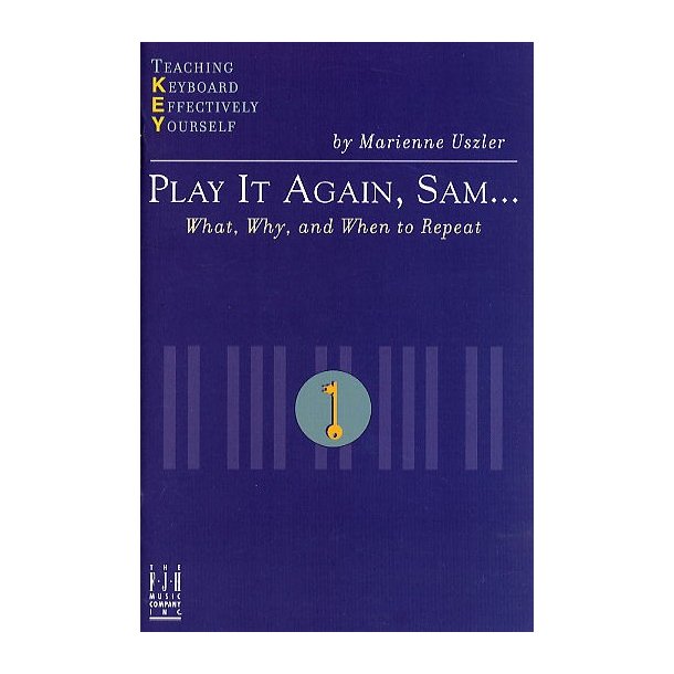 Teaching Keyboard Effectively Yourself: Play It Again, Sam...