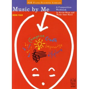 Kevin Olson/Wynn-Anne Rossi: Music By Me - Book 4
