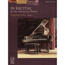 In Recital - for the Advancing Pianist: Book 1 - Original Solos