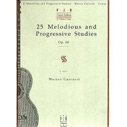 Matteo Carcassi: 25 Melodious And Progressive Studies Op.60