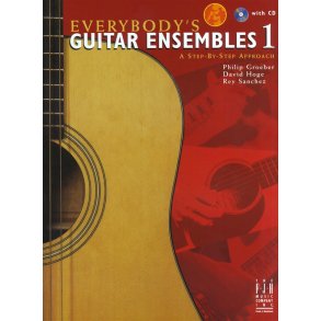 Everybody's Guitar Ensembles 1 - A Step-By-Step Approach (Book and CD)