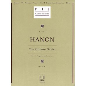 Charles Hanon: The Virtuoso Pianist Part I - Preparatory Exercises