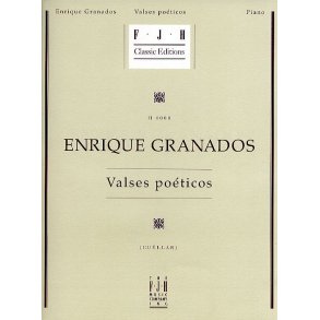 Enrique Granados: Valses Poeticos