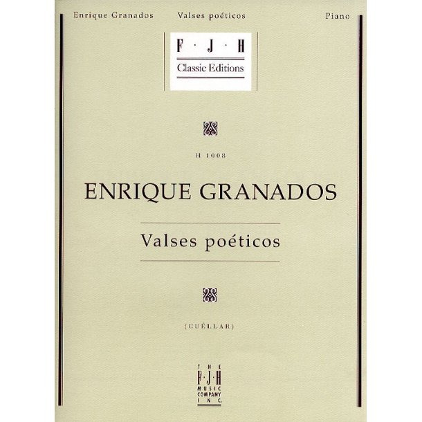 Enrique Granados: Valses Poeticos
