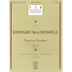 Edward MacDowell: Twelve Etudes Op.39