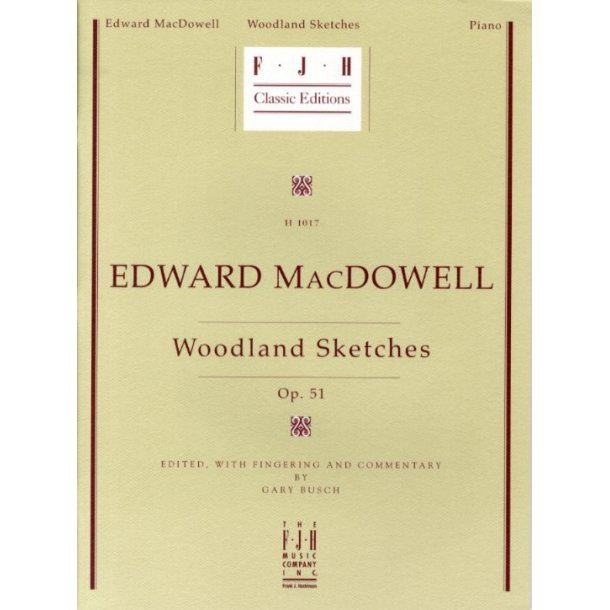 Edward MacDowell: Woodland Sketches Op.51