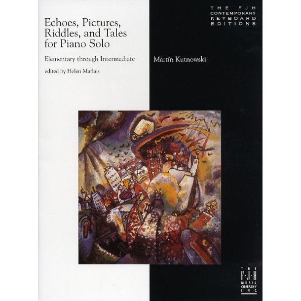 Martin Kutnowski: Echos, Pictures, Riddles and Tales for Piano Solo