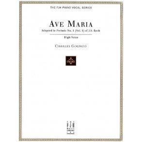 J.S. Bach/Charles Gounod: Ave Maria (High Voice)