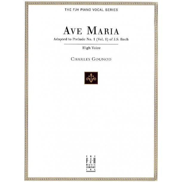 J.S. Bach/Charles Gounod: Ave Maria (High Voice)