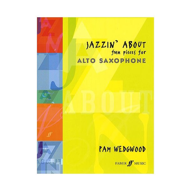 Pamela Wedgwood  Jazzin' About  Alto Sax**057151054x**  **057151054x**