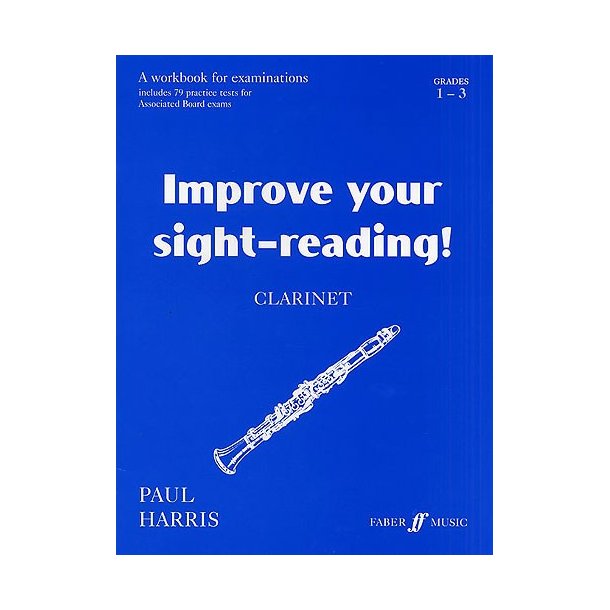 Improve Your Sight-Reading! Clarinet Grade 1-3