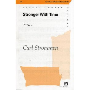 Carl Strommen: Stronger With Time